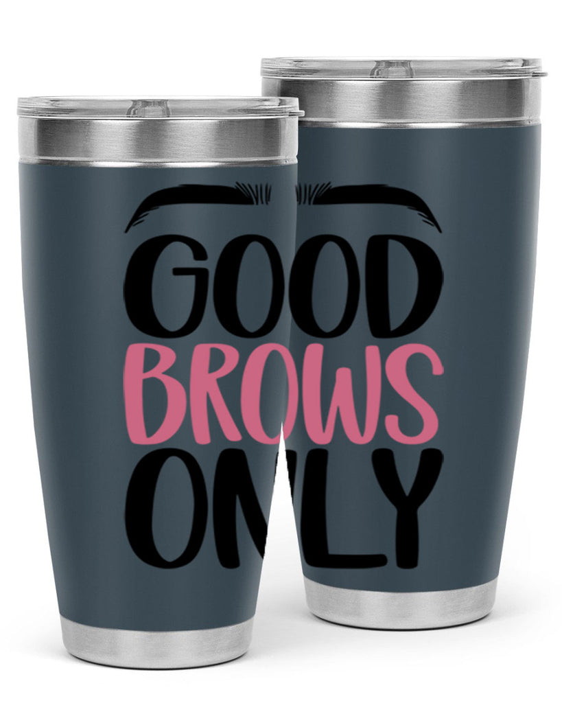 Good Brows Only Style 96#- make up- Tumbler