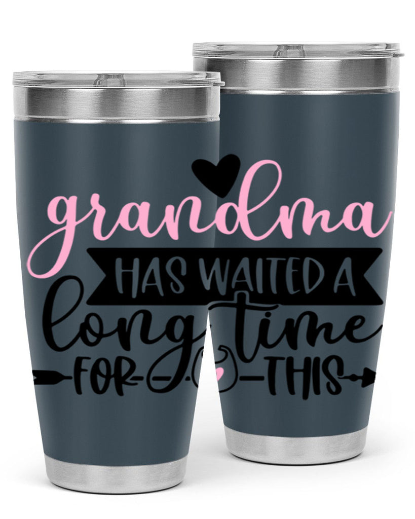 Grandma Has Waited A Long Time For This Style 95#- baby- tumbler
