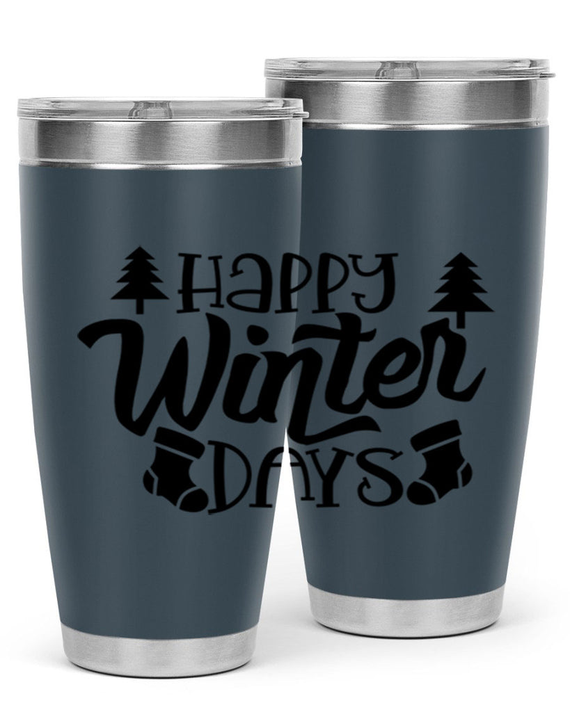 Happy Winter Days 122#- winter- Tumbler