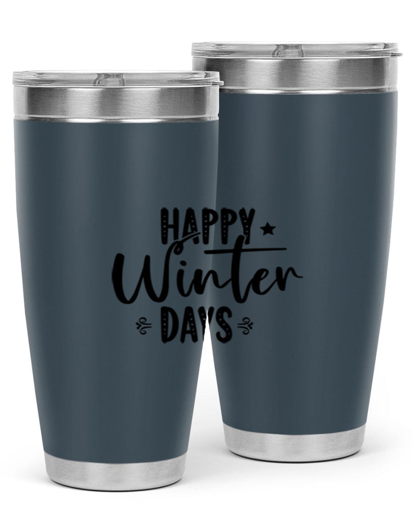 Happy Winter Days 124#- winter- Tumbler