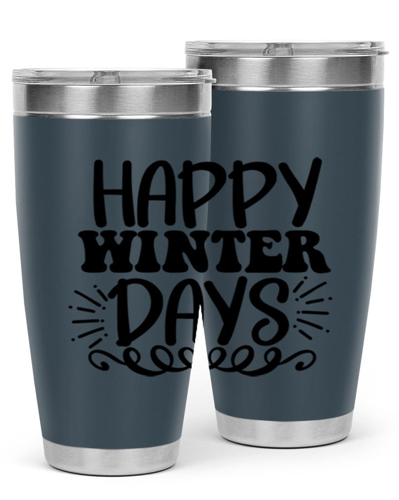 Happy Winter Days 126#- winter- Tumbler