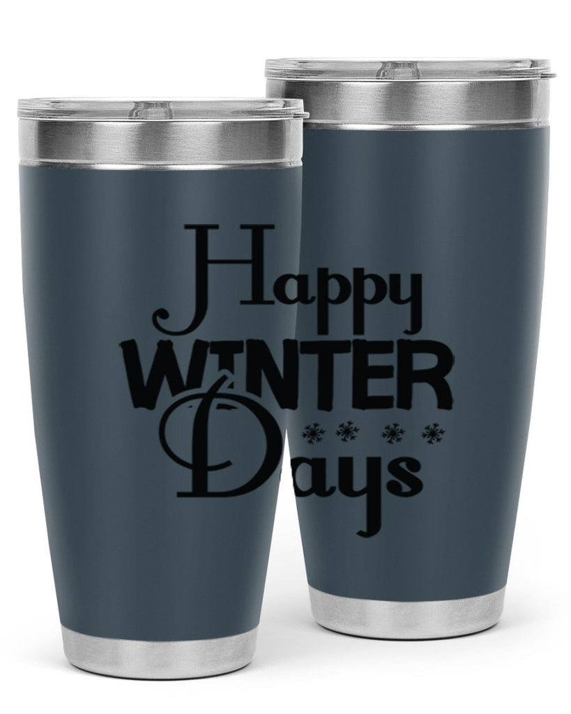 Happy Winter Days 128#- winter- Tumbler