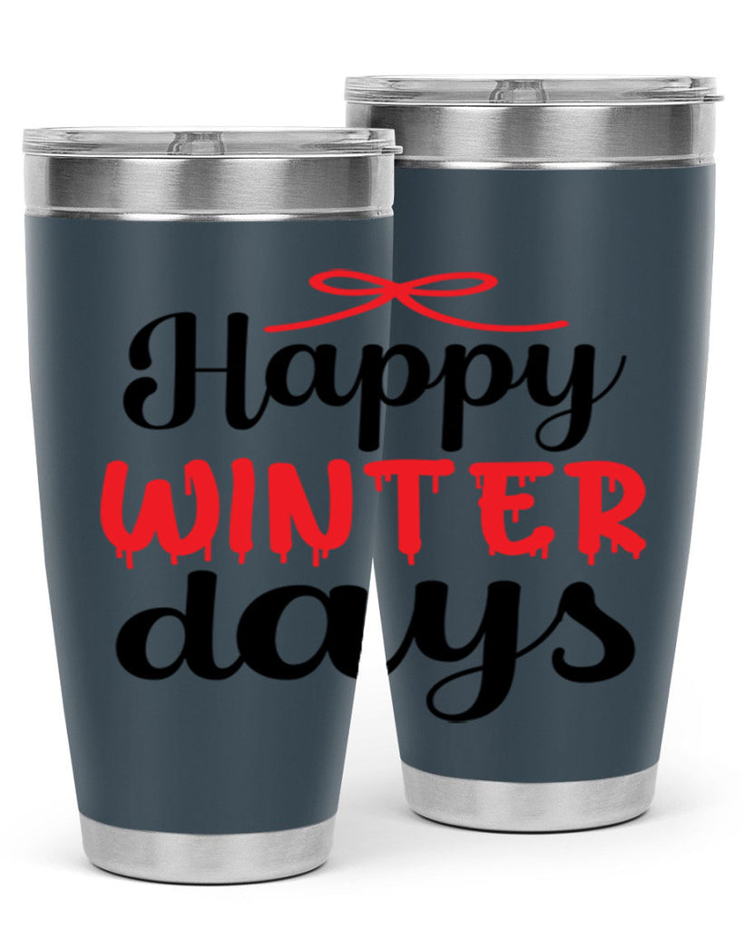 Happy winter days 123#- winter- Tumbler
