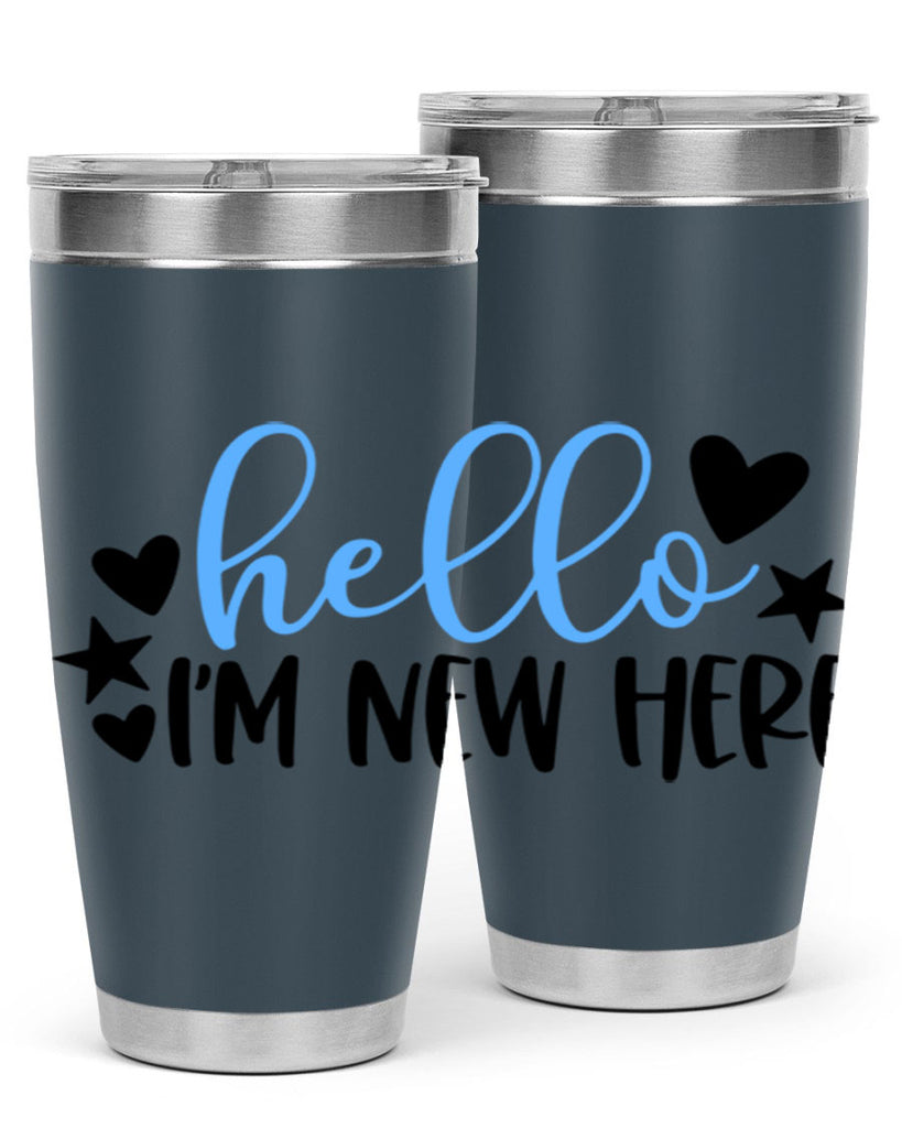 Hello Im New Here Style 93#- baby- tumbler