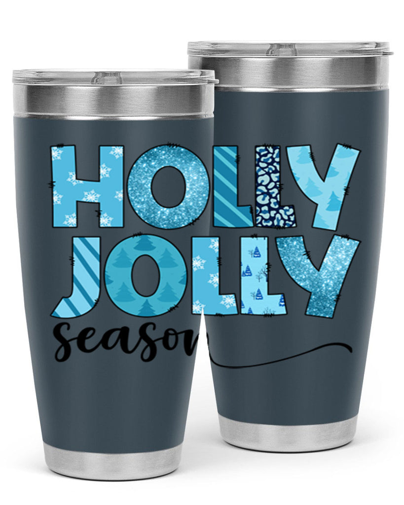 Holly Jolly season 193#- winter- Tumbler
