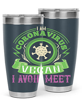 I Am Coronavirus Vegan I Avoid Meet Style 38#- corona virus- Tumbler