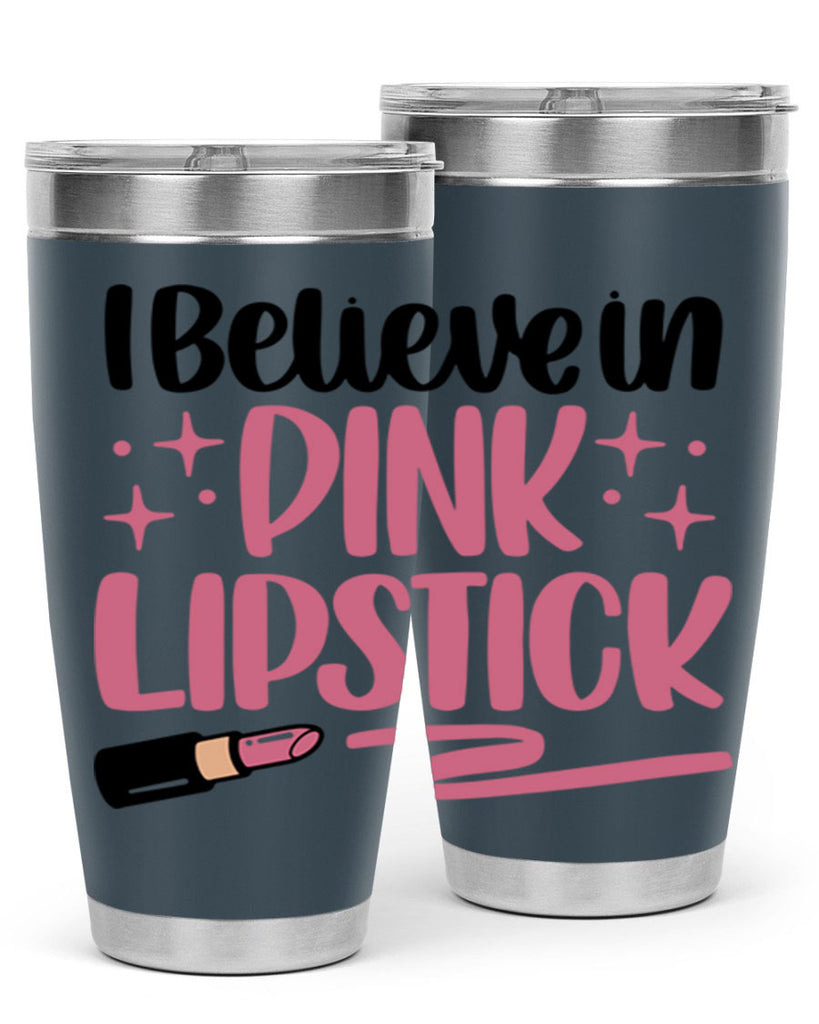 I Believe In Pink Lipstick Style 85#- make up- Tumbler