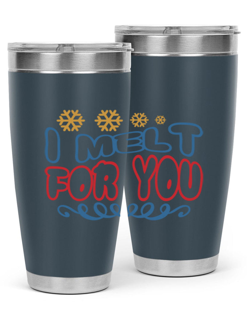 I Melt for You 247#- winter- Tumbler
