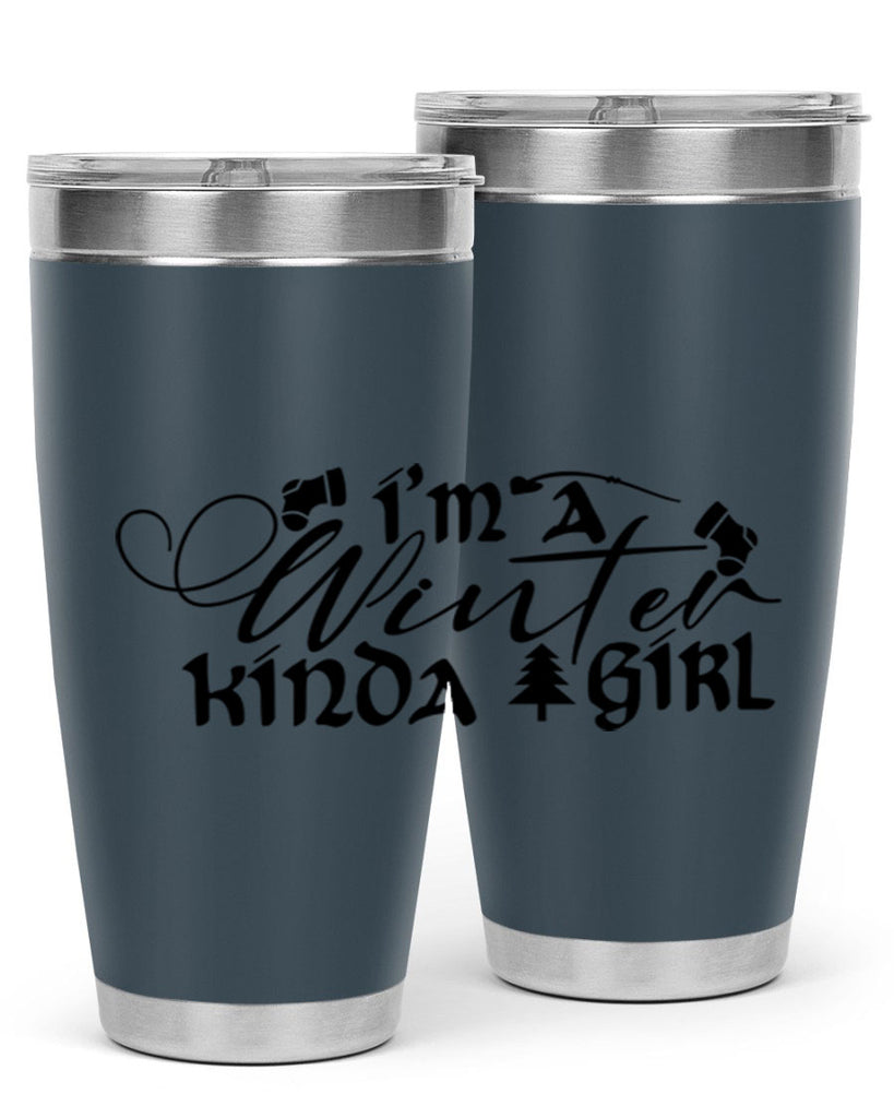 I m A Winter Kinda Girl 230#- winter- Tumbler