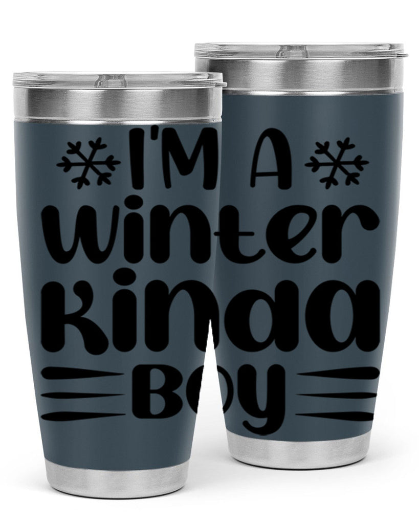 I m a Winter Kinda 244#- winter- Tumbler