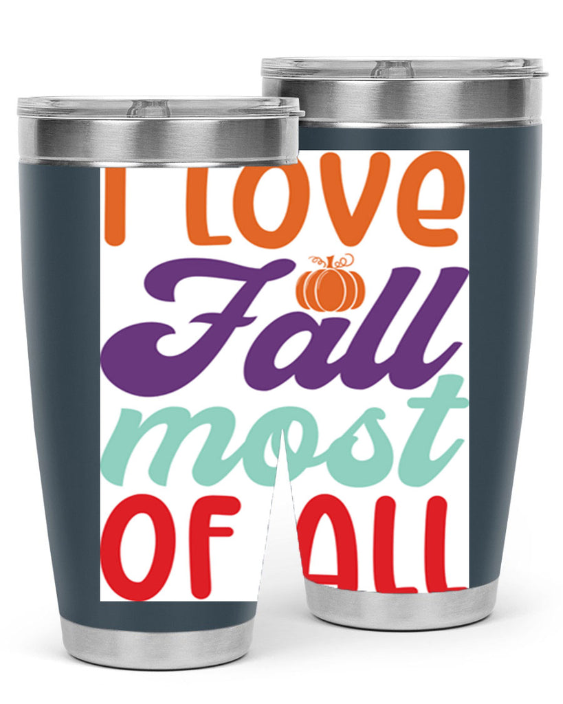 ILoveFallMostof 347#- fall- Tumbler