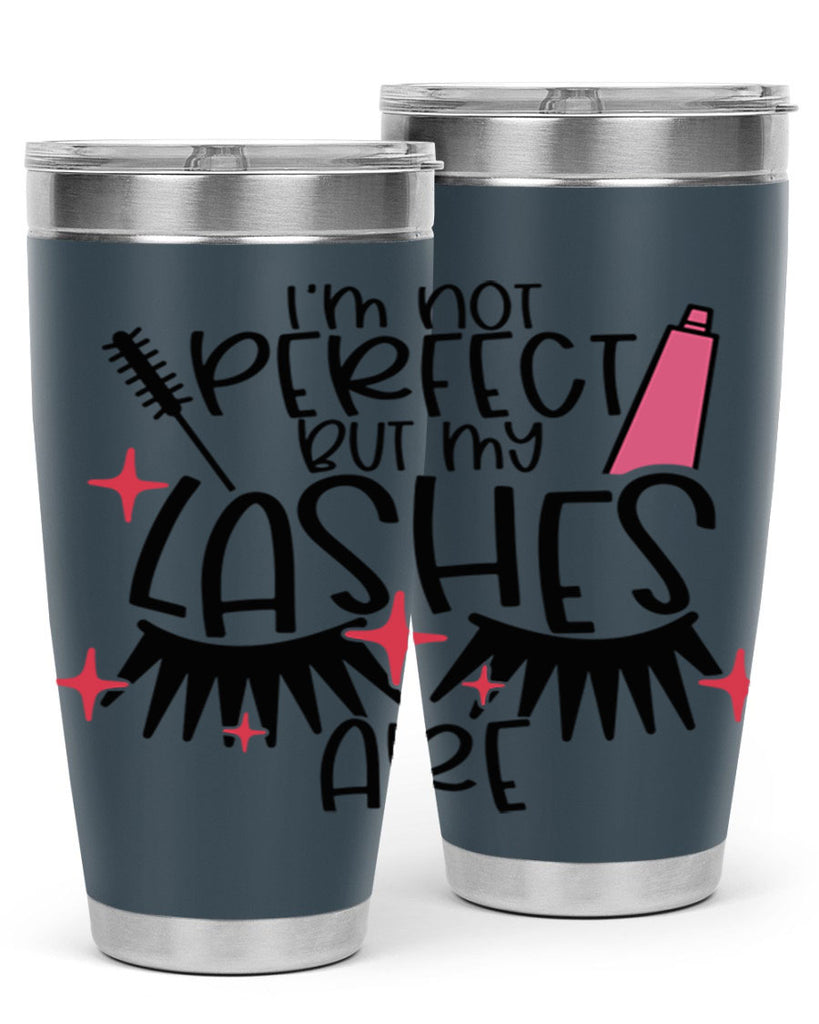 Im Not Perfect But My Lashes Are Style 79#- make up- Tumbler