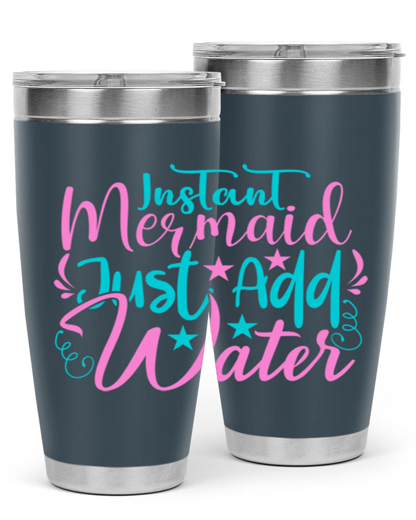 Instant Mermaid Just Add Water 271#- mermaid- Tumbler