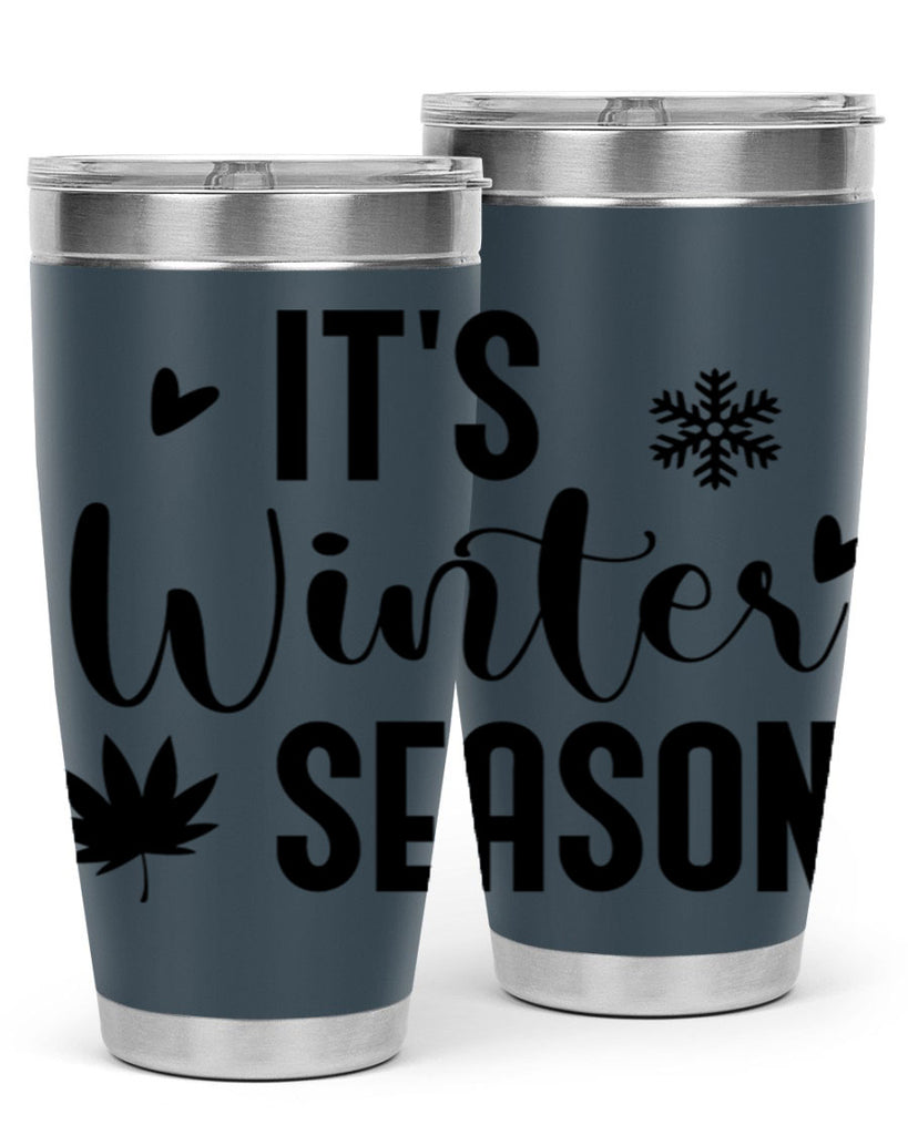 Its Winter Season262#- winter- Tumbler