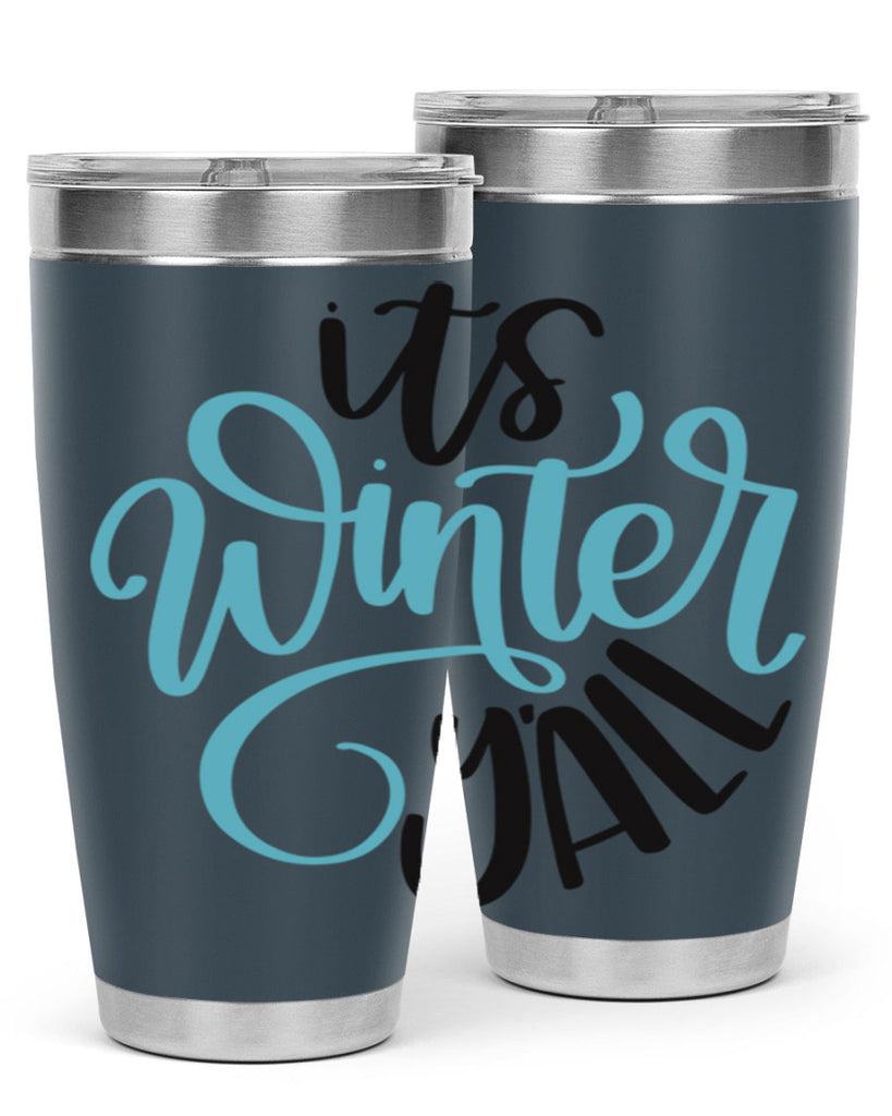 Its Winter YALL341#- winter- Tumbler
