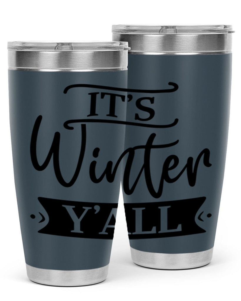 Its Winter Yall265#- winter- Tumbler