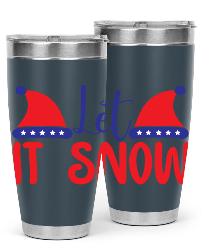 Let It Snow 289#- winter- Tumbler