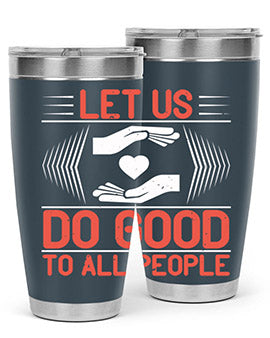 Let us do good to all people Style 42#- volunteer- Tumbler