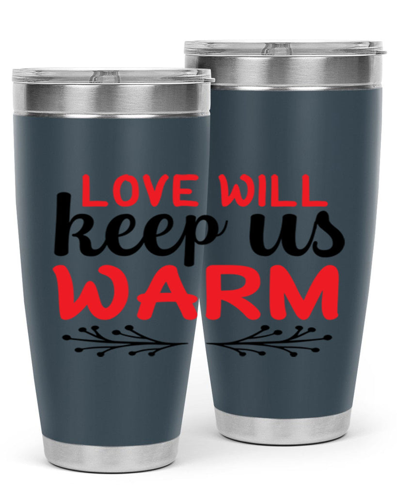 Love will keep us warm 314#- winter- Tumbler