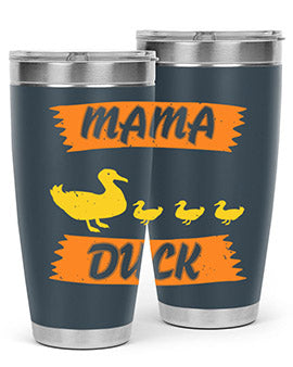 Mama Duck Style 26#- duck- Tumbler