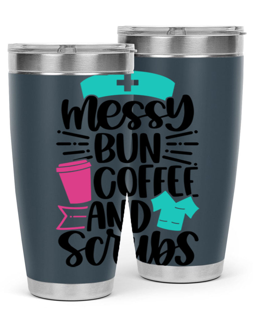 Messy Bun Coffee And Style Style 131#- nurse- tumbler