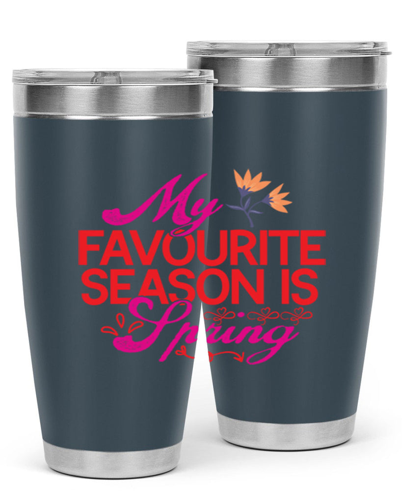 My Favourite Season Is Spring 344#- spring- Tumbler
