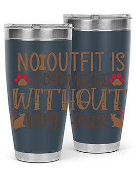 No Outfit Is Complete Without Dog Hair Style 67#- dog- Tumbler