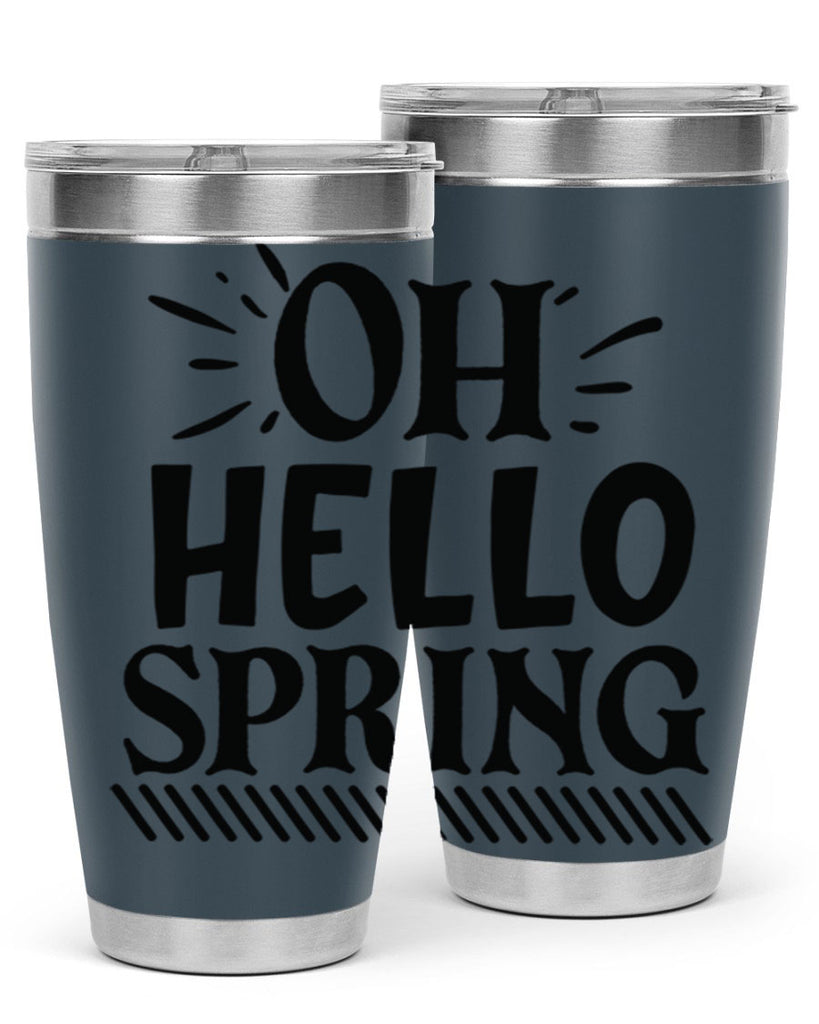 Oh hello spring 7#- spring- Tumbler