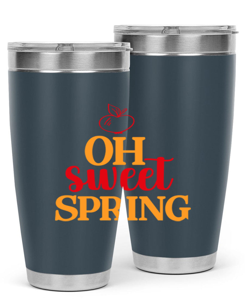 Oh sweet spring 378#- spring- Tumbler