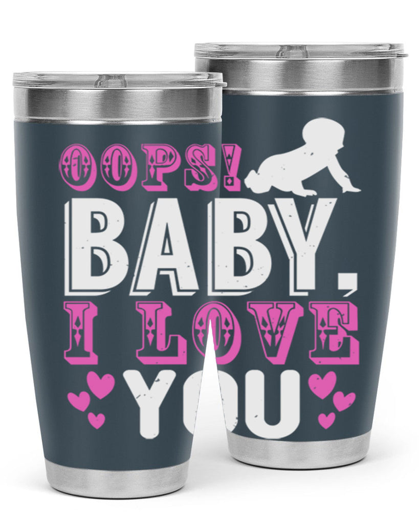 Oops Baby I love You Style 183#- baby- tumbler