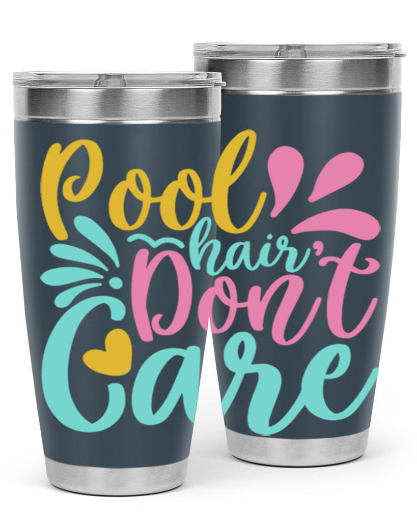 POOL HAIR DONT CARE Style 6#- summer- Tumbler
