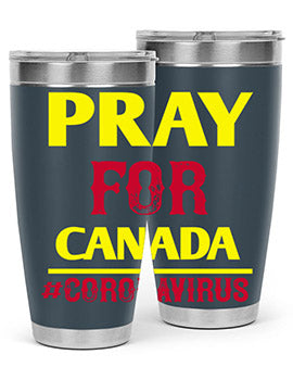 Pray For Canada Style 7#- corona virus- Tumbler