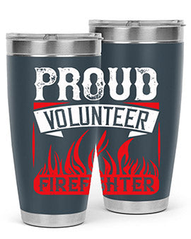 Proud Volunteer Firefighter Style 35#- volunteer- Tumbler