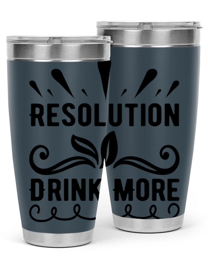 Resolution Drink More 348#- winter- Tumbler