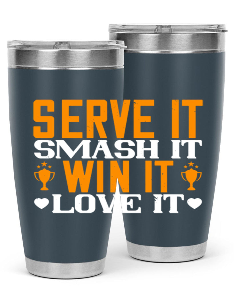 Serve it smash it win it love it 1883#- badminton- Tumbler