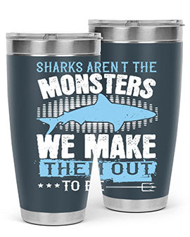 Sharks arent the monsters we make them out to be Style 26#- shark  fish- Tumbler