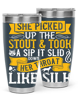 She picked up the stout and took a sip It slid down her throat like silk Style 25#- dog- Tumbler