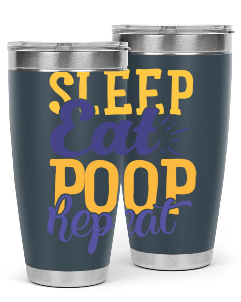 Sleep Eat Poop Repeat Style 201#- baby- tumbler