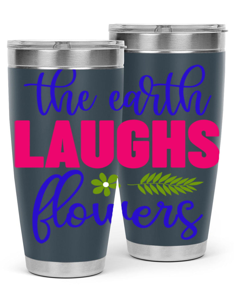 The Earth Laughs Flowers 531#- spring- Tumbler
