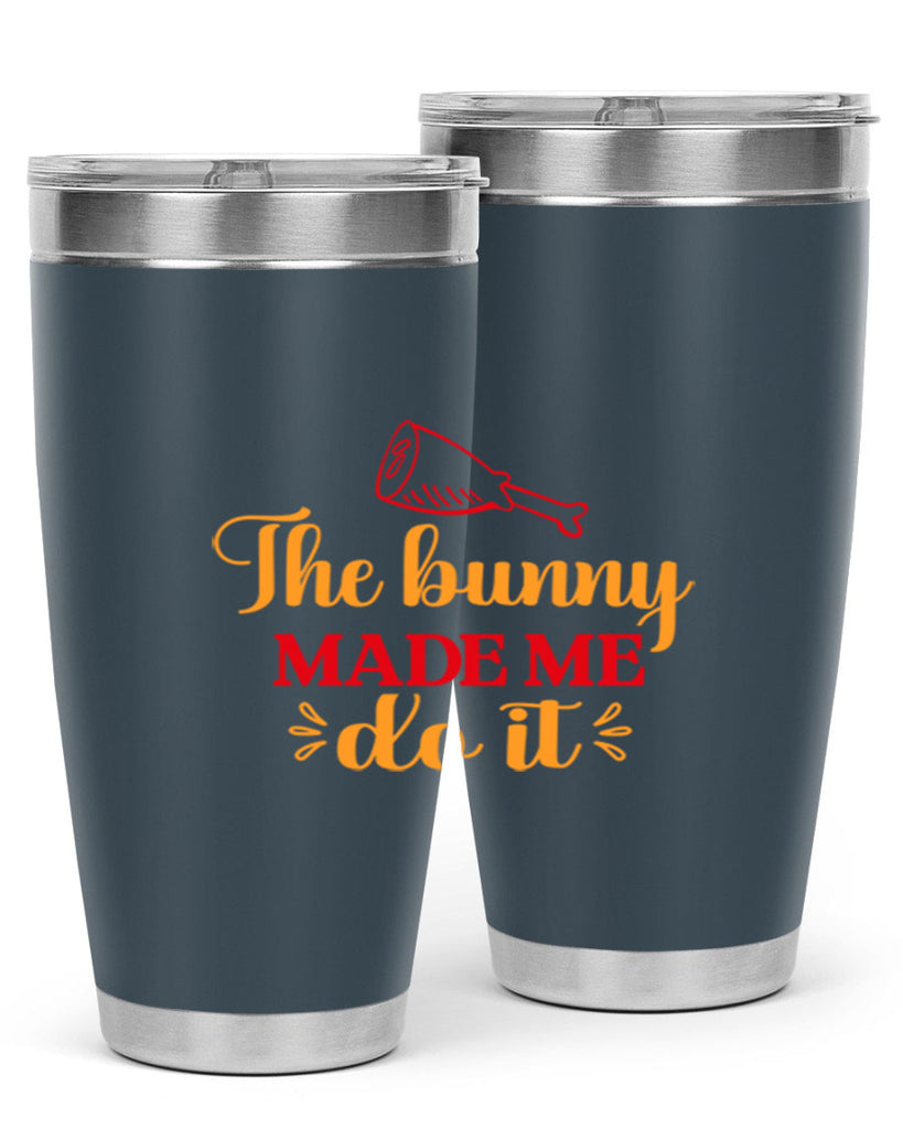 The bunny made me do it 529#- spring- Tumbler