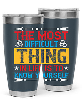 The most difficult thing in life is to know yourself Style 18#- self awareness- Tumbler