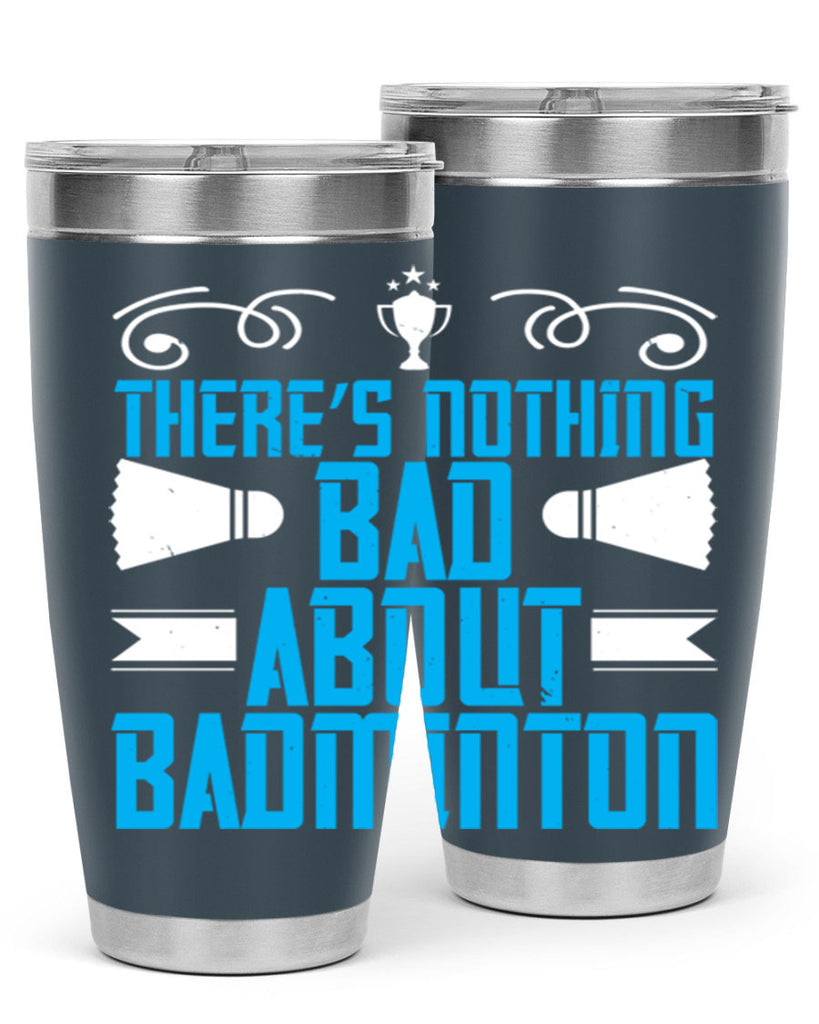 There’s nothing bad about Badminton 1812#- badminton- Tumbler
