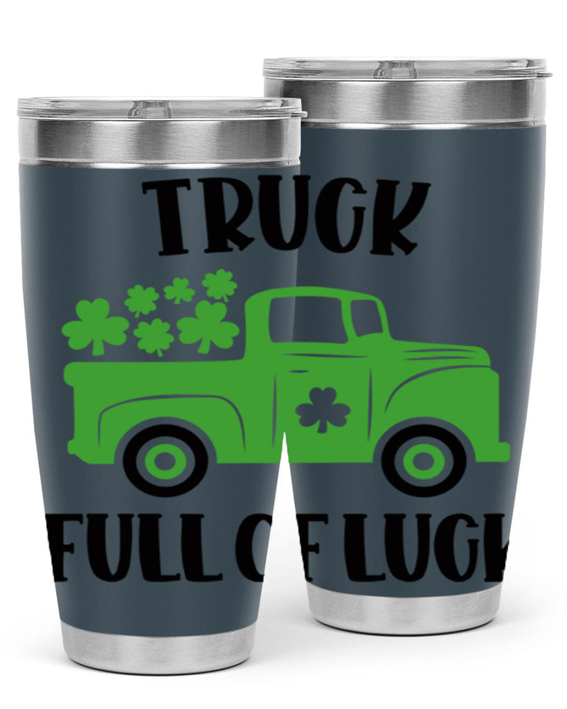 Truck Full Of Luck Style 19#- St Patricks Day- Tumbler