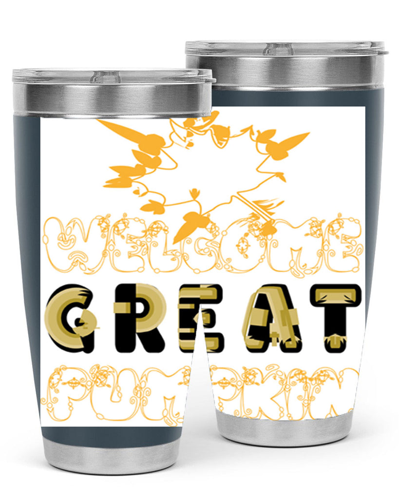 WelcomeGreatPumpkindesign 639#- fall- Tumbler
