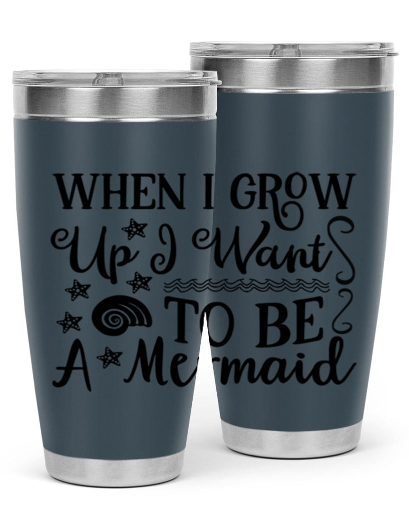When i grow up i 665#- mermaid- Tumbler