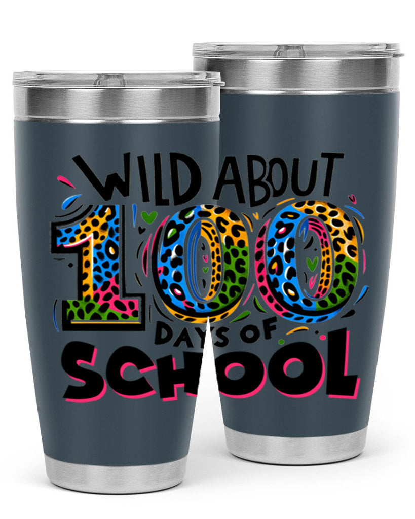 Wild about 100 days Sublimation 58#- 100 days of school- Tumbler