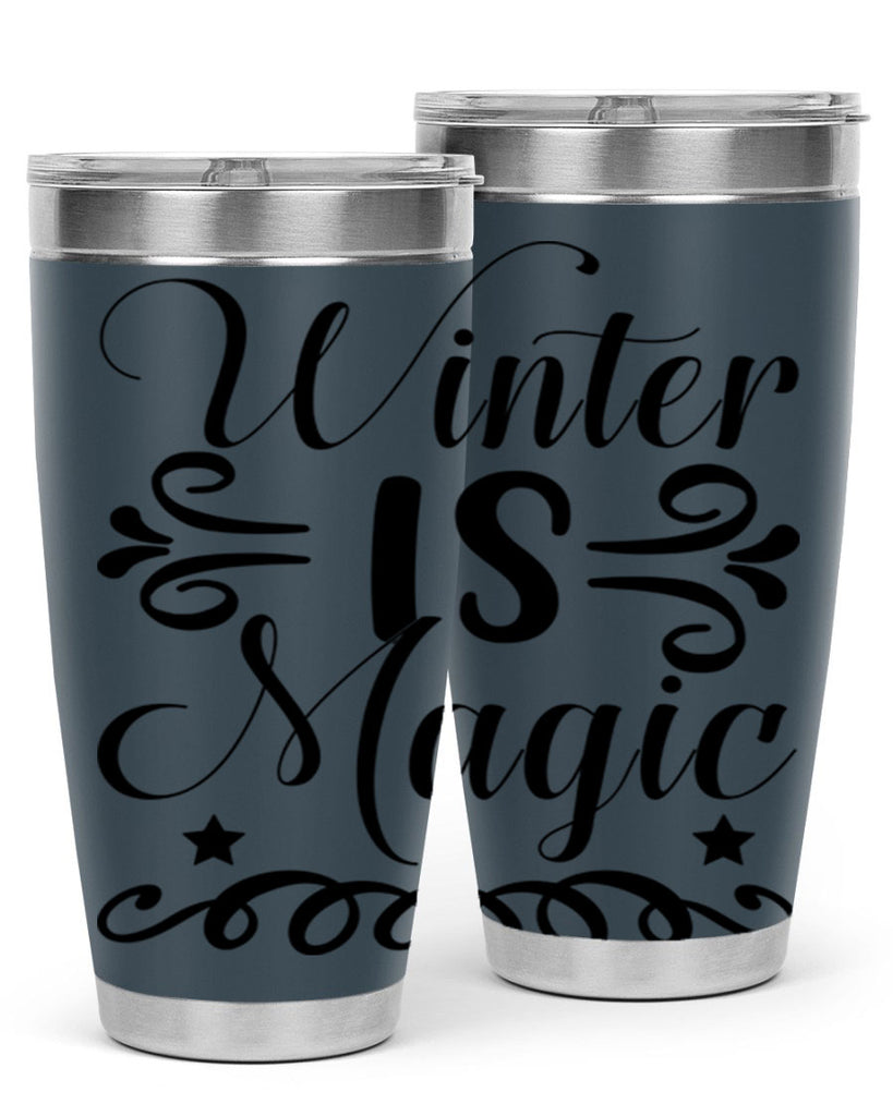 Winter is Magic 559#- winter- Tumbler