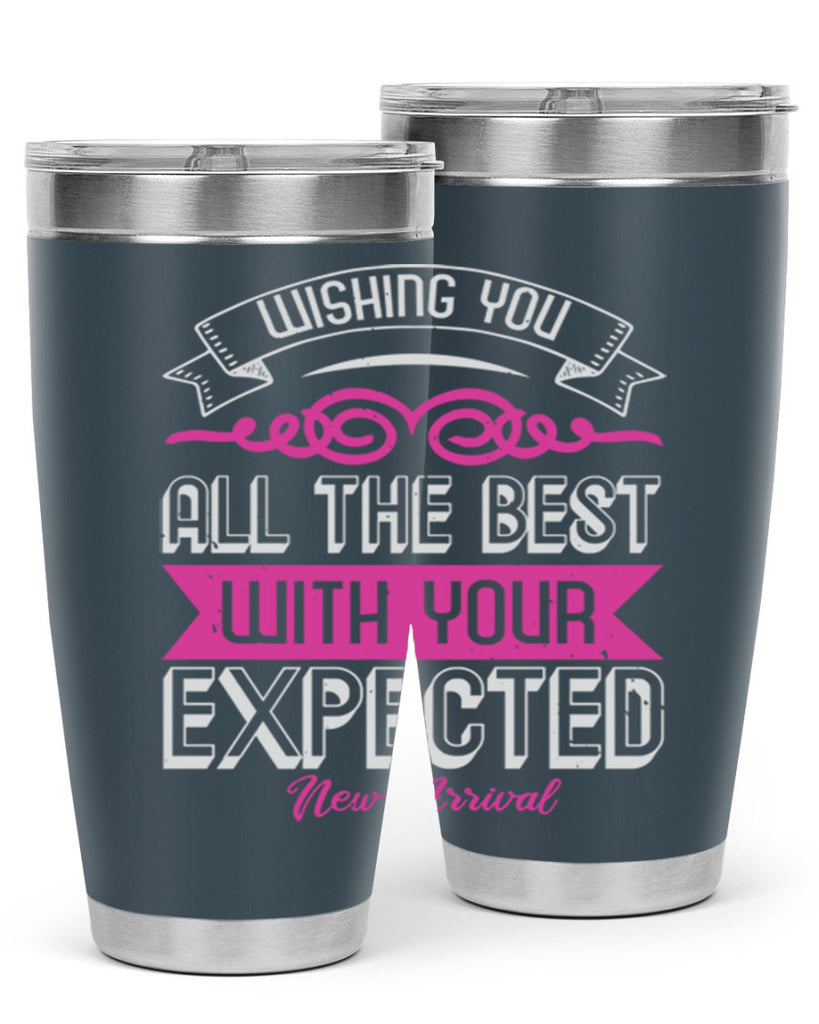Wishing you all the best on your new arrival Style 7#- baby shower- tumbler