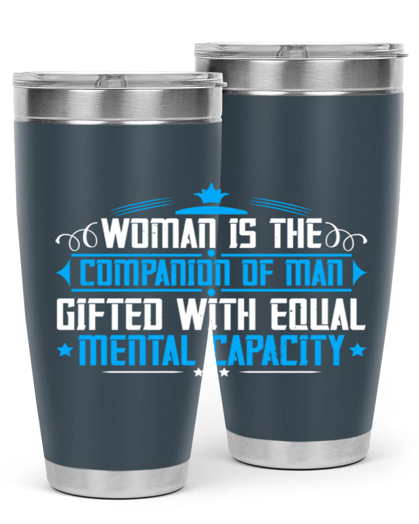 Woman is the companion of man gifted with equal mental capacity Style 17#- womens day- Tumbler