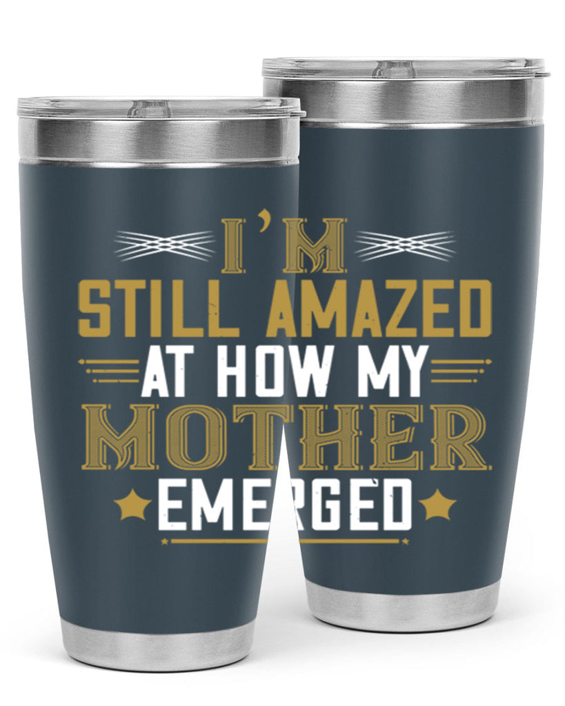 a mother’s arms are more comforting than anyone else’s 234#- mom- Tumbler